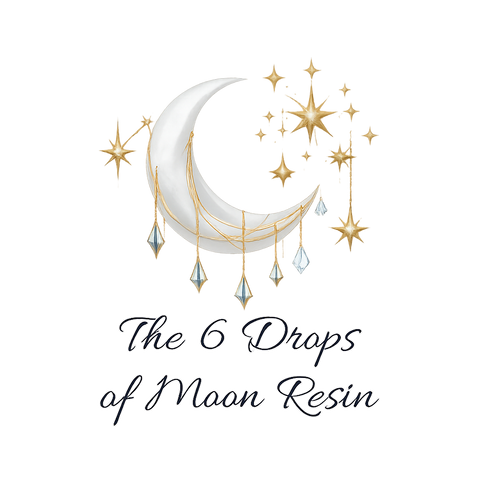 The 6 drops of moon resin